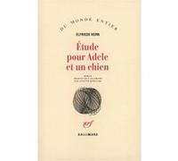 Étude pour Adele et un chien Elfriede Kern (Auteur), Colette Kowalski (Traduction)