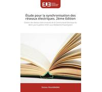 Étude pour la synchronisation des réseaux électriques. 2ème Edition