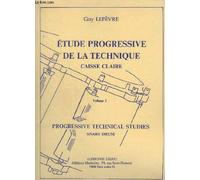 ETUDE PROGRESSIVE DE LA TECHNIQUE - CAISSE CLAIRE - VOLUME 1 / PROGRESSIVE TECHNICAL STUDIES - SNARE DRUM.