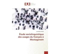 Étude sociolinguistique des usages du français à mostaganem - Azzeddine Malek - Universitaires Europeennes - broché - Livre