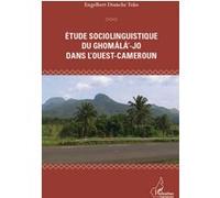 Etude sociolinguistique du ghomala'-jo dans l'Ouest-Cameroun Engelbert Domche Teko (Auteur)