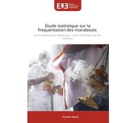 Étude statistique sur la frequentation des marabouts