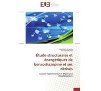 Étude structurales et énergétiques de benzodiazépine et ses dérivés Collectif (Auteur)