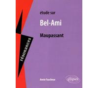 Etude sur Bel-Ami de Maupassant
