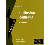 Etude sur Corneille: L'Illusion comique