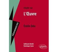 Étude sur Émile Zola, L'Œuvre