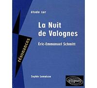 Etude sur Eric-Emmanuel Schmitt, La Nuit de Valognes