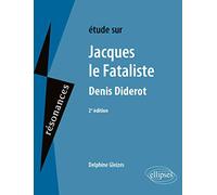 Etude sur Jacques le Fataliste, Denis Diderot