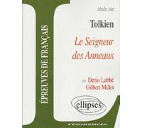 Etude Sur John Ronald Reuel Tolkien : Le Seigneur Des Anneaux
