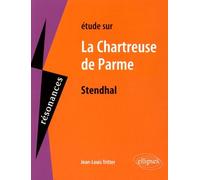Etude Sur La Chartreuse De Parme De Stendhal