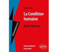 Etude sur La condition humaine, André Malraux