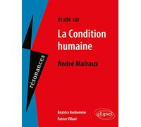 Etude Sur La Condition Humaine, André Malraux
