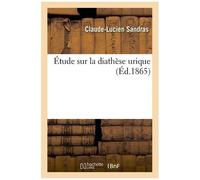 Étude Sur La Diathèse Urique