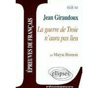 Etude Sur La Guerre De Troie N'Aura Pas Lieu, Jean Giraudoux
