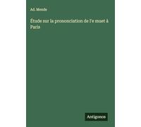 Étude sur la prononciation de l'e muet à Paris