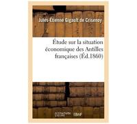 Étude Sur La Situation Économique Des Antilles Françaises