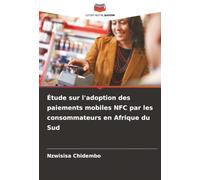 Étude sur l'adoption des paiements mobiles NFC par les consommateurs en Afrique du Sud