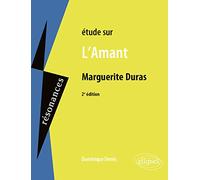 Etude sur L'Amant, Marguerite Duras