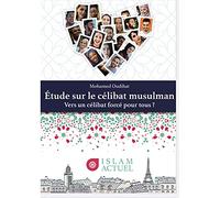 Etude sur le celibat musulman : vers un celibat force pour tous ?