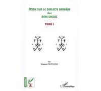 Edmond Destaing – Etude sur le dialecte berbère des Beni-Snous – Volume 1 – Broché