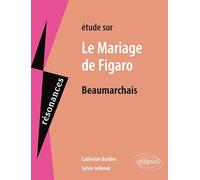 Etude sur Le mariage de Figaro, Beaumarchais