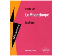 Etude Sur Le Misanthrope De Molière
