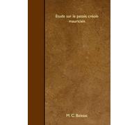 Etude sur le patois créole mauricien