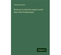 Étude sur le rituel du respect social dans l'état brahmanique