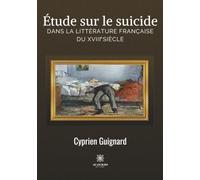 Étude sur le suicide dans la littérature française du XVIIIe siècle