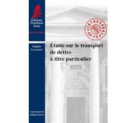 Etude sur le transport de dettes à titre particulier - Eugène Gaudemet - Panthéon-Assas - broché - Etude
