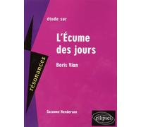 Etude sur L'Ecume des jours de Boris Vian
