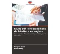 Étude sur l'enseignement de l'écriture en anglais: Une perspective d'éducation politique et idéologique du curriculum
