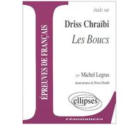 Etude Sur Les Boucs, Driss Chraïbi