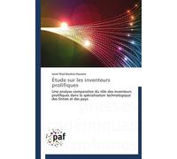 Étude sur les inventeurs prolifiques - BOUKLIA-HASSANE-J - P.academiques Francophones - broché - Essai
