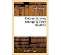 Étude sur les ruines romaines de Tigzirt