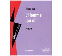 Etude Sur L'homme Qui Rit De Victor Hugo