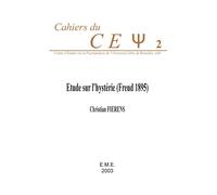Etude sur l'hystérie (Freud 1895) - Christian Fierens - Eme Et Intercommunications - broché - Etude