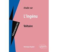 Etude sur L'Ingénu, Voltaire