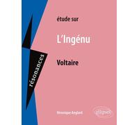 Etude Sur L'ingénu, Voltaire