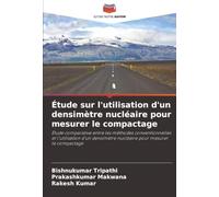 Étude sur l'utilisation d'un densimètre nu ire pour mesurer le compactage
