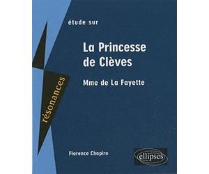 Etude sur Madame de La Fayette, La Princesse de Clèves