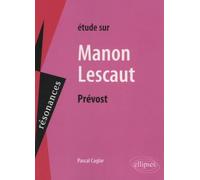 Etude sur Manon Lescaut, Abbé Prévost