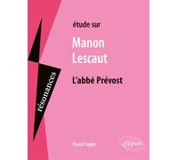 Etude Sur Manon Lescaut, L'abbé Prévost