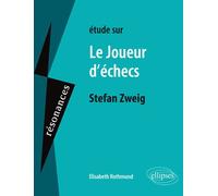 Étude sur Stefan Zweig, Le Joueur d'échecs - Elisabeth Rothmund - Ellipses - broché - Scolaire / Universitaire
