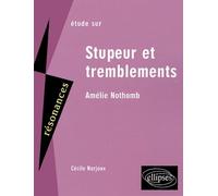 Etude sur Stupeur et tremblement d'Amélie Nothomb