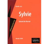 Etude Sur Sylvie, Gérard De Nerval