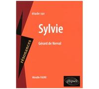 Etude Sur Sylvie, Gérard De Nerval