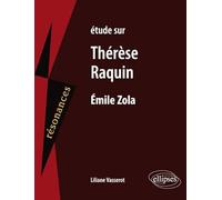 Etude sur Thérèse Raquin, Emile Zola