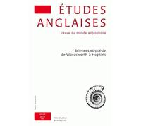 Études anglaises - N°2/2011: Sciences et poésie de Wordsworth à Hopkins