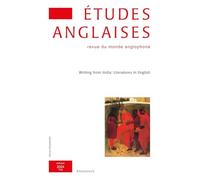 Etudes anglaises - N°2/2024: Writing from India: Literatures in English